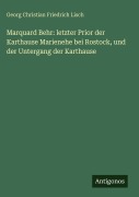 Cover-Bild zum Titel 'Marquard Behr: letzter Prior der Karthause Marienehe bei Rostock, und der Untergang der Karthause' von 'Georg Christian Friedrich Lisch'