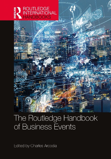 The Routledge Handbook of Business Events - 