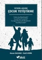 Yetkin Ailede Cocuk Yetistirme - Hasan Bacanli, Bedi Aydin