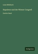 Cover-Bild zum Titel 'Napoleon und der Wiener Congreß' von 'Luise Mühlbach'