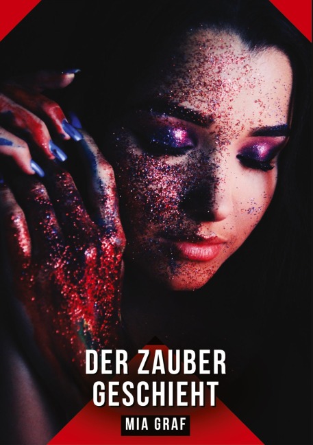 Der Zauber geschieht - Mia Graf Der Zauber geschieht - Mia Graf