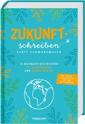 Cover-Bild zum Titel 'Zukunftschreiben statt Schwarzmalen' von ''