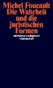 Die Wahrheit und die juristischen Formen - Michel Foucault