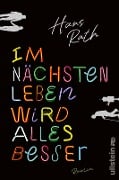 Cover-Bild zum Titel 'Im nächsten Leben wird alles besser' von 'Hans Rath'