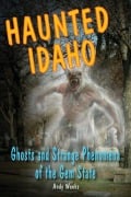 Cover-Bild zum Titel 'Haunted Idaho' von 'Andy Weeks'