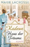 Cover-Bild zum Titel 'KaDeWe. Haus der Träume' von 'Marie Lacrosse'