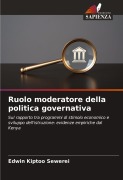 Cover-Bild zum Titel 'Ruolo moderatore della politica governativa' von 'Edwin Kiptoo Sewerei'