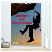 Cover-Bild zum Titel 'Klettern und Bergsteigen (hochwertiger Premium Wandkalender 2026 DIN A2 hoch), Kunstdruck in Hochglanz' von 'Peter Roder'