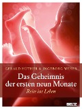 Cover-Bild zum Titel 'Das Geheimnis der ersten neun Monate' von 'Gerald Hüther, Ingeborg Weser'