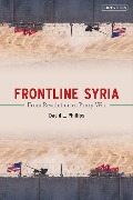 Cover-Bild zum Titel 'Frontline Syria' von 'David L. Phillips'