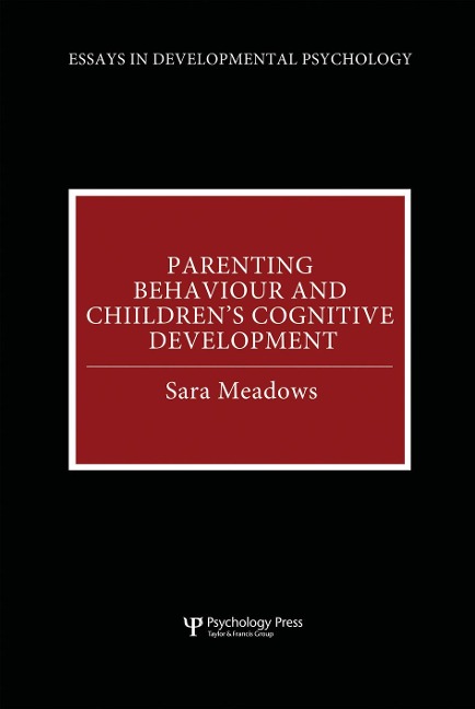 Parenting Behaviour and Children's Cognitive Development - Sara Meadows