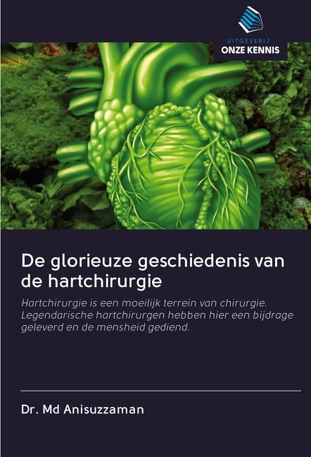 De glorieuze geschiedenis van de hartchirurgie - Md Anisuzzaman