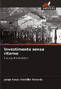 Cover-Bild zum Titel 'Investimento senza ritorno' von 'Jorge Isaac Castillo Tenorio'