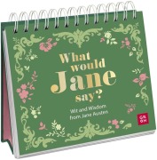 Cover-Bild zum Titel 'What would Jane say? Wit and Wisdom from Jane Austen' von ''