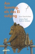 Cover-Bild zum Titel 'Am Sonntag, als das Ei aufging' von 'Lorenz Pauli'
