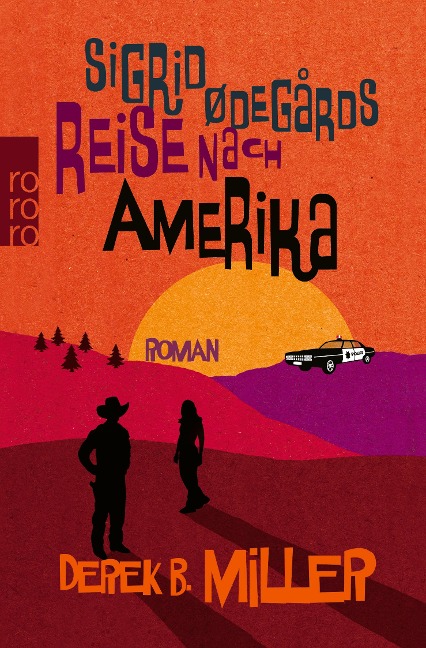 Sigrid Ødegårds Reise nach Amerika - Derek B. Miller