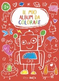 Cover-Bild zum Titel 'Robot. Il mio album da colorare 2+' von ''
