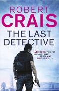 Cover-Bild zum Titel 'The Last Detective' von 'Robert Crais'