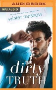 The Dirty Truth - Winter Renshaw