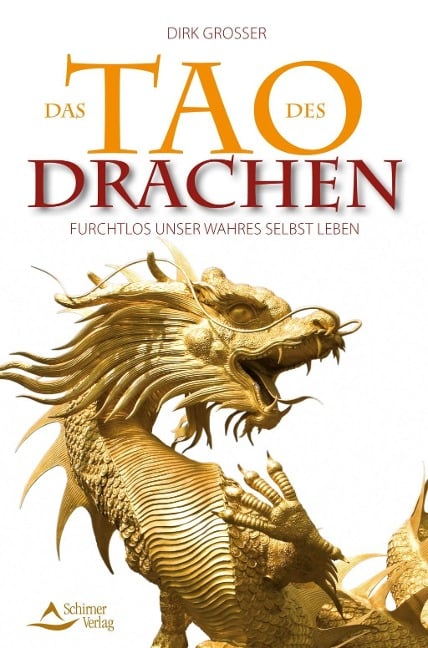 Das Tao des Drachen - Dirk Grosser