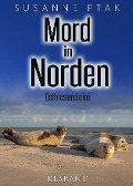 Mord in Norden. Ostfrieslandkrimi - Susanne Ptak