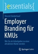 Cover-Bild zum Titel 'Employer Branding für KMUs' von 'Vincent Sünderhauf'