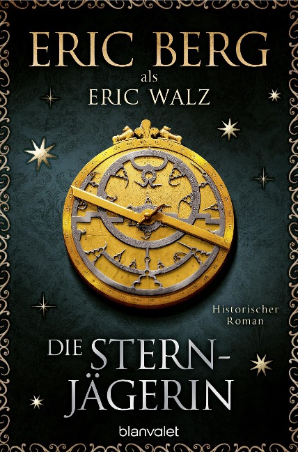 Die Sternjägerin - Eric Berg, Eric Walz