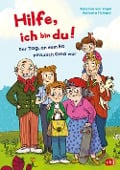 Hilfe, ich bin du! - Der Tag, an dem Bo plötzlich Oma war - Johanna von Vogel