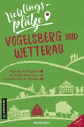 Cover-Bild zum Titel 'Lieblingsplätze Vogelsberg und Wetterau' von 'Andrea Reidt'