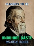 Cover-Bild zum Titel 'Unruhige Gäste' von 'Wilhelm Raabe'
