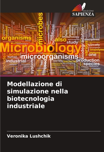 Modellazione di simulazione nella biotecnologia industriale - Veronika Lushchik