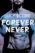 Cover-Bild zum Titel 'Forever Never' von 'Lucy Score'