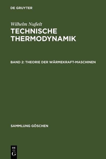 Theorie der Wärmekraftmaschinen - Wilhelm Nußelt