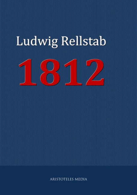 1812 - Ludwig Rellstab