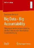 Big Data - Big Accountability - Constantin Herfurth