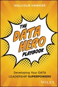 Cover-Bild zum Titel 'The Data Hero Playbook' von 'Malcolm Hawker'