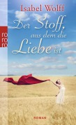 Cover-Bild zum Titel 'Der Stoff, aus dem die Liebe ist' von 'Isabel Wolff'