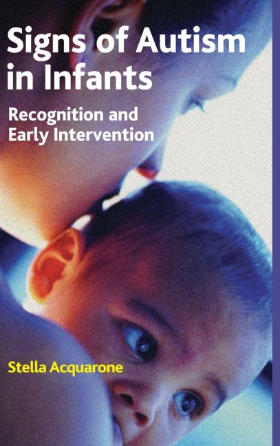 Signs of Autism in Infants - Stella Acquarone