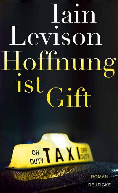 Hoffnung ist Gift - Iain Levison