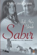 Cover-Bild zum Titel 'Ask Her Yerde Sabir' von 'Ilknur Insaf Turan'