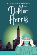 Cover-Bild zum Titel 'Dokter Harris' von 'Clara Ann Simons'