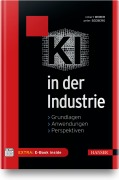 Cover-Bild zum Titel 'KI in der Industrie' von 'Robert Weber, Peter Seeberg'