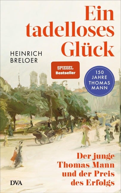 Ein tadelloses Glück - Heinrich Breloer