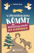 Cover-Bild zum Titel ''s Chrischtkendle kommt' von 'Hartmut Ronge'