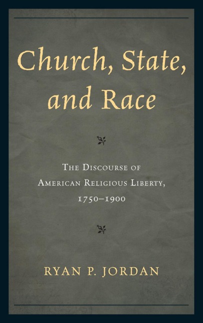 Church, State, and Race - Ryan P. Jordan
