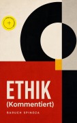 Cover-Bild zum Titel 'ETHIK (Kommentiert)' von 'Baruch Spinoza'