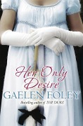 Cover-Bild zum Titel 'Her Only Desire' von 'Gaelen Foley'