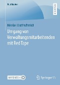 Umgang von Verwaltungsmitarbeitenden mit Red Tape - Nicolas Drathschmidt