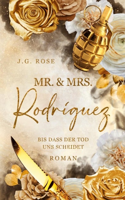 Mr. & Mrs. Rodríguez - Bis dass der Tod uns scheidet - J. G. Rose