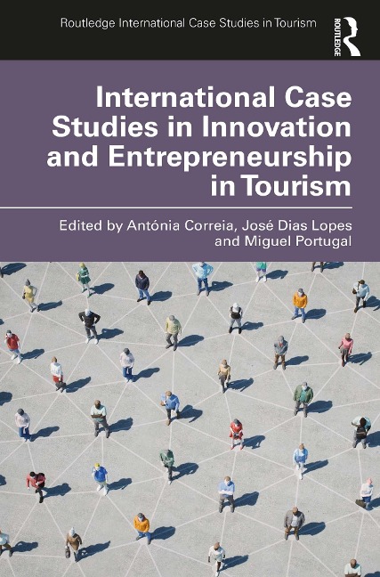 International Case Studies in Innovation and Entrepreneurship in Tourism - 